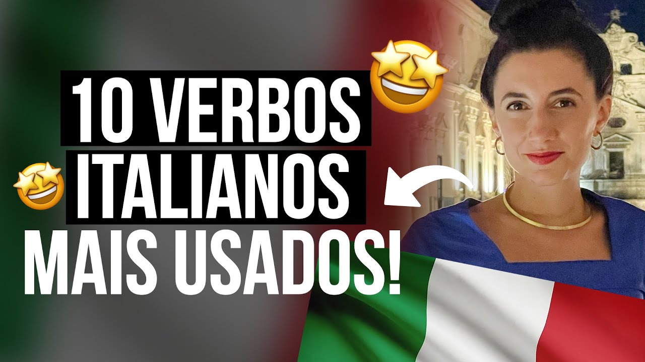 Os 10 verbos italianos mais usados: domine-os