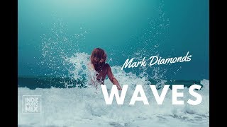 Mark Diamond - Waves (Lyrics / Lyric Video)