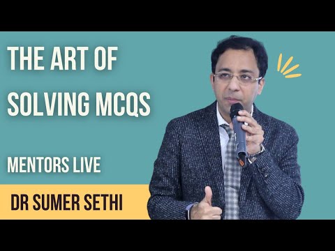 Solving MCQs like a Topper | Dr Sumer Sethi
