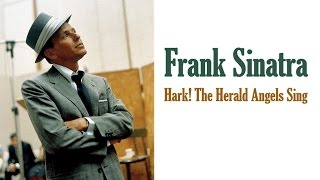 Frank Sinatra  &quot;Hark! The Herald Angels Sing&quot;