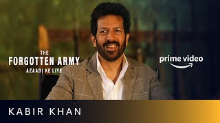 Kabir Khan on The Forgotten Army Azaadi Ke Liye