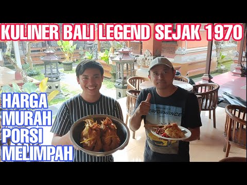 KULINER BALI LEGEND SEJAK TH 1970 HARGA MURAH PORSI MELIMPAH