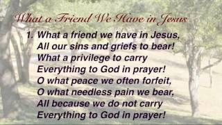 What a Friend We Have in Jesus (Presbyterian Hymnal #435)