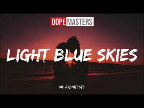 We Architects - Light Blue Skies (Audio)