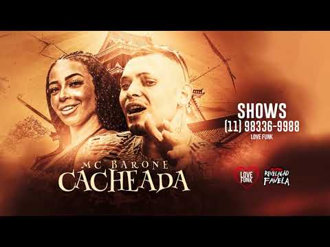 MC Barone - Cacheada (DJ GM E DJ THI MARQUEZ)