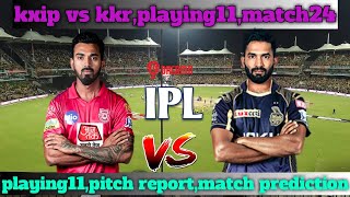 ||kxip vs kkr|| playing 11,match prediction,pitch report,dream11 tips|| ipl2020 match 24|