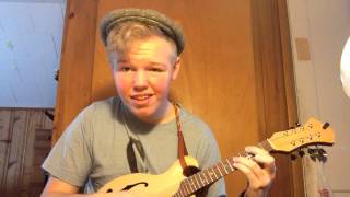 My Oh My- Mandolin and Vocal Cover (Punch Brothers)