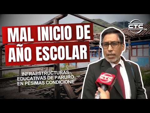 MAL INICIO DE AÑO ESCOLAR, INFRAESTRUCTURAS EDUCATIVAS DE PARURO EN PÉSIMAS CONDICIONE
