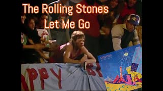 The Rolling Stones-Let Me Go (From The Vault Hampton Coliseum Live In 1981)