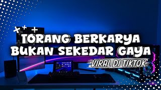 Download lagu DJ OLD TORANG BERKARYA BUKAN SEKEDAR GAYA NEW STYLE VIRAL DI TIKTOK|| DJ PL REMIX  mp3
