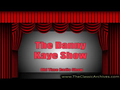 The Danny Kaye Show, 450224   08 Opening Night, Old Time Radio