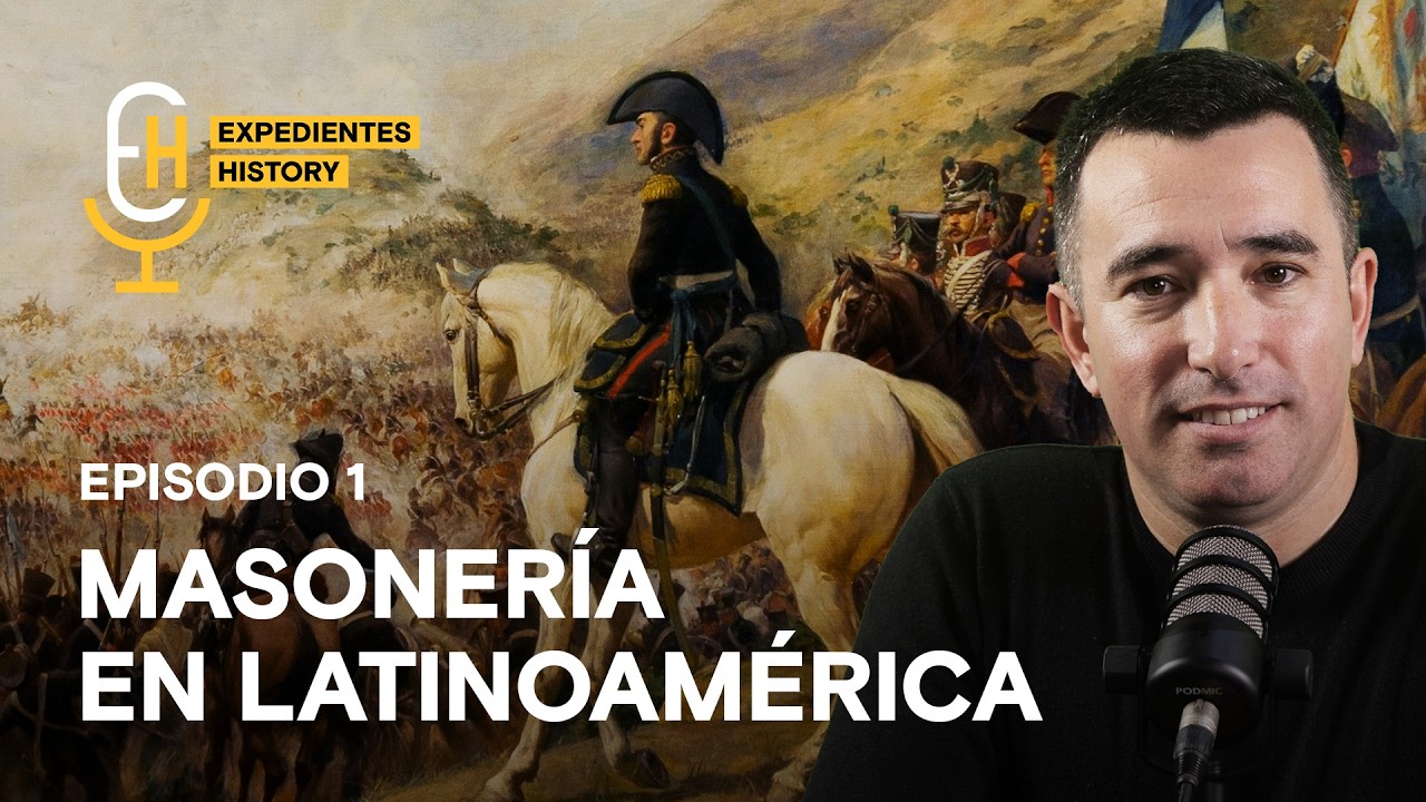 La masonería que liberó América... y después fue prohibida 🗂️ Expedientes History #1