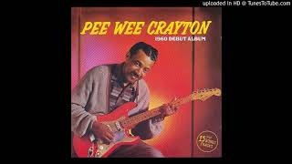 Pee Wee Crayton - Blues After Hours