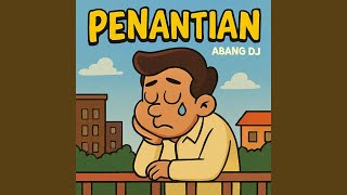 Download lagu PENANTIAN mp3 Download lagu PENANTIAN mp3