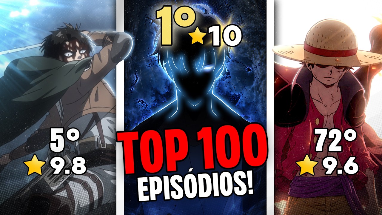 TOP 100 🏆 MELHORES EPISÓDIOS DE ANIME!