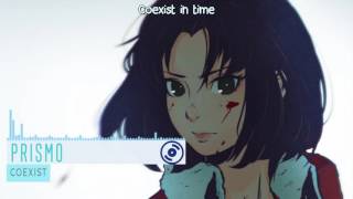 [Lyrics] Prismo - Coexist