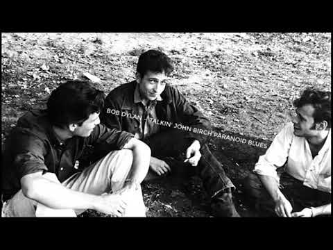 Bob Dylan ~ Talkin' John Birch Paranoid Blues
