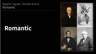 Download lagu Romantic — Paganini, Aguado, Schubert & More mp3