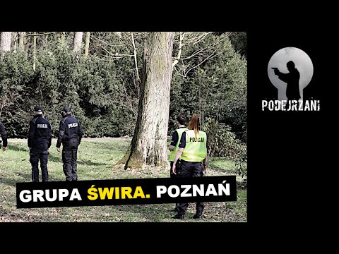 GRUPA ŚWIRA. POZNAŃ | Podejrzani
