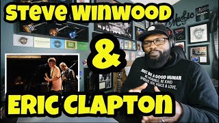 Eric Clapton Steve Winwood - Can’t  Find My Way Home | REACTION