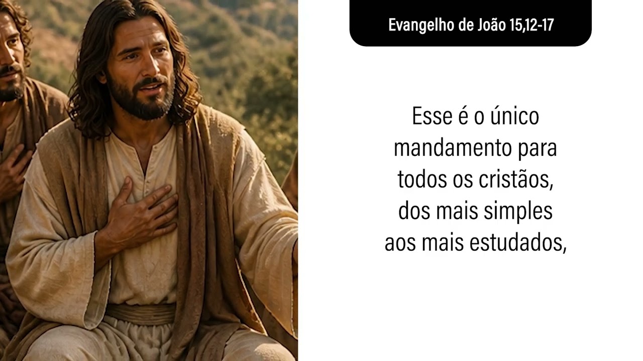 08 de maio Evangelho de João 15,12-17
