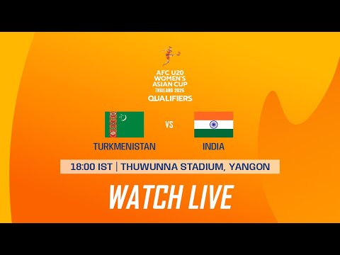 Turkmenistan vs India | AFC U20 Women's Asian Cup 2026 Qualifiers Group D | LIVE