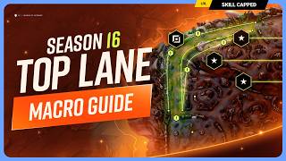 The ONLY Top Lane MACRO Guide You NEED For Season 16!