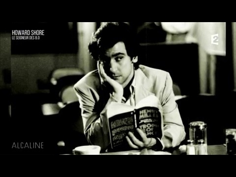 Alcaline, Le Sujet du 13/03 - Howard Shore