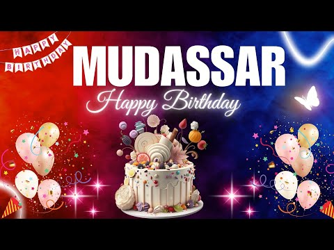 MUDASSAR Happy Birthday Song | MUDASSAR Name Meaning🎂🎈 #birthday #happybirthdaysong #mudassar