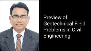 Preview of Geotechnical Field Problems in Civil Engineering | Geotechnical Engineering | CE | AKTU
