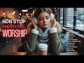 Best Morning Worship Songs That Will CHANGE Your Day