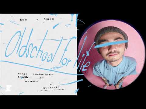 Guy James ft. CHUN WEN - Oldschool for life [Official Audio]