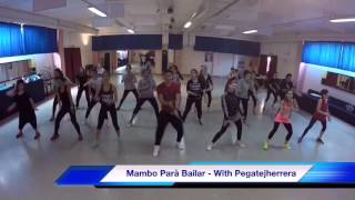 Fuego - Mambo Parà Bailar , With Pegatejherrera Zumba Fitness