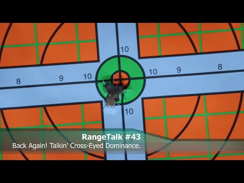 RangeTalk #43 - Talkin' Cross-Eyed Dominance