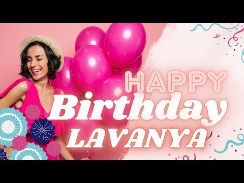 Happy Birthday Lavanya🥳🎈| Happy Birthday To You Lavanya🎁🎂 | Birthday Song |Whatsapp status |Dj music