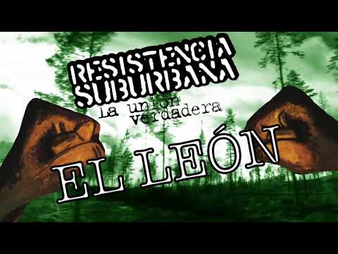 El León - Resistencia Suburbana (La unión verdadera)