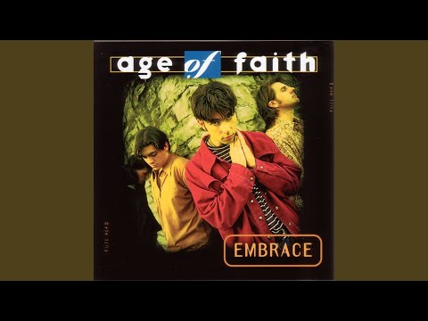 Embrace - Age of Faith