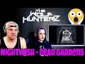 Nightwish - Dead Gardens | THE WOLF HUNTERZ Reactions