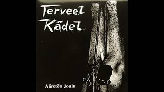 TERVEET KÄDET - Ääretön Joulu 1982 Full EP