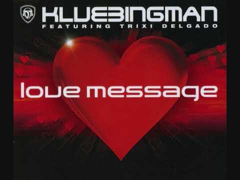 Klubbingman featuring Trixi Delgado - Love Message (Maxi-Single)
