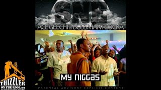 SNE - My Niggas [Thizzler.com Exclusive]