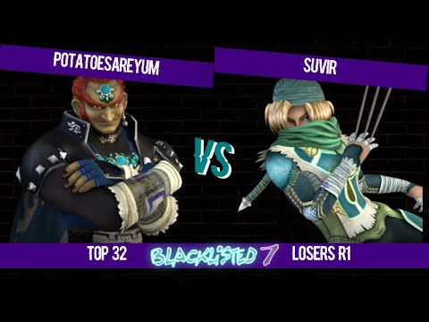 Blacklisted 7 Top 32 LR1 - PotatoesAreYum (Ganondorf, Knuckles) vs Suvir (Sheik)