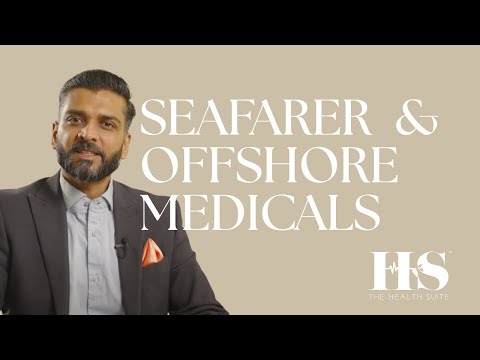 Seafarer & Offshore Medicals Explained by Occupational Health Doctor | The Health Suite Leicester