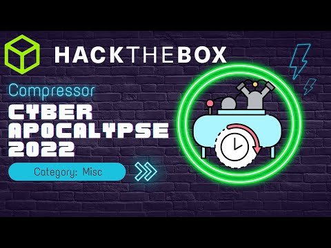 Hack the Box - Cyber Apocalypse 2022 - Intergalactic Chase: Compressor