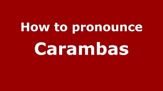 How to pronounce Carambas