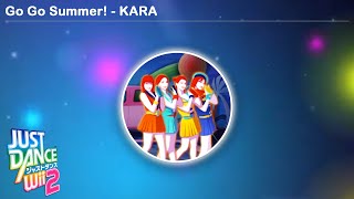 Go Go Summer! - KARA | Just Dance Wii 2