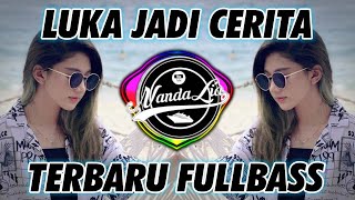 Download lagu DJ THOMAS ARYA LUKA JADI CERITA 2021 mp3