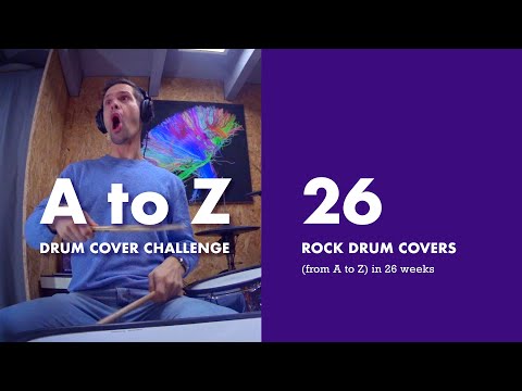 A to Z Drum Cover Challenge (26 Rock Songs - from A to Z) - Compilation