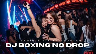 Download lagu NO DROP !! DJ BOXING MEDAN SUPER TINGGI NO DROP FULL BASS TERBARU 2025 mp3