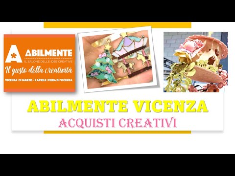 Abilmente Vicenza - Teniamoci compagnia  - acquisti creativi Haul